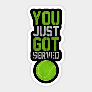 You Just Got Served Tennis Ball Typography Sticker